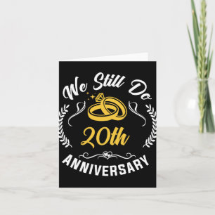 We Still Do 20 Year Matching Couple 20th Wedding A Card