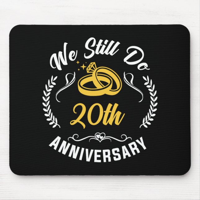 We Still Do 20 Year Matching Couple 20th Wedding A Mouse Mat (Front)