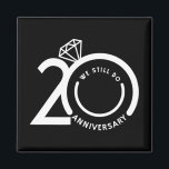 We Still Do 20 Years - 20th Wedding Anniversary T- Magnet<br><div class="desc">We Still Do 20 Years - 20th Wedding Anniversary T-shirt.png</div>