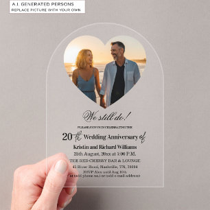 We Still Do 20th Wedding Anniversary Photo Acrylic Invitations