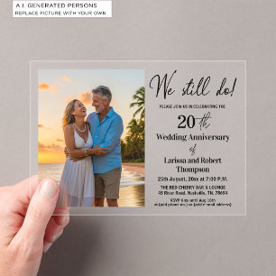 We Still Do 20th Wedding Anniversary Photo Acrylic Invitations