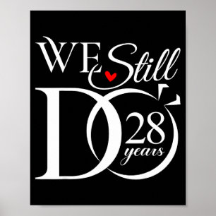 We Still Do 28 Years Funny Couple 28th Wedding Ann Poster