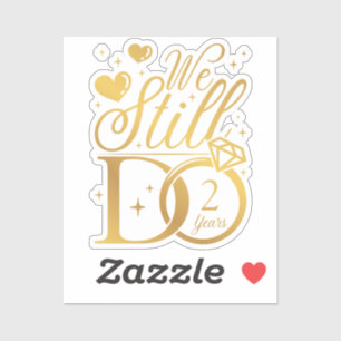 We Still Do 2 Years Wedding Anniversary Vinyl
