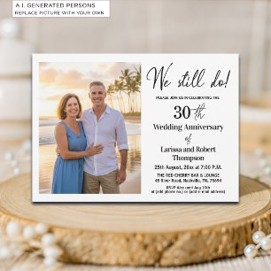 We Still Do 30th Wedding Anniversary Photo Invitation