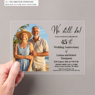 We Still Do 45th Wedding Anniversary Photo Acrylic Invitations