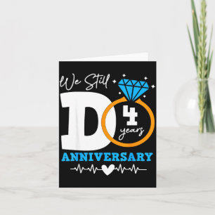 We Still Do 4 Years Funny Couple 4th Wedding Anniv Card