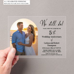 We Still Do 5th Wedding Anniversary Photo Acrylic Invitations