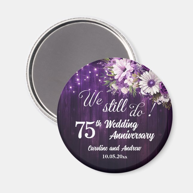 We Still Do 75th Wedding Anniversary String Lights Magnet (Front/Back)