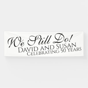 We Still Do! Anniversary Party Banner