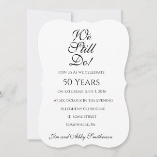 We Still Do! Anniversary Party Invitations