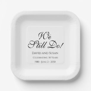 We Still Do! Anniversay Paper Plates
