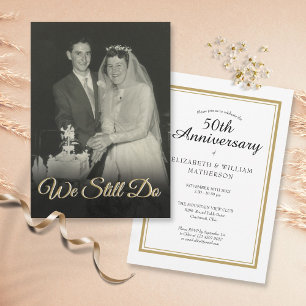 We Still Do Any Year Wedding Anniversary Photo Invitation
