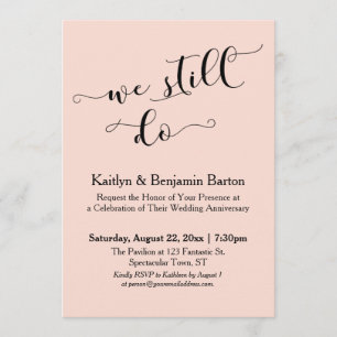 We Still Do Modern Calligraphy, Blush Anniversary Invitation