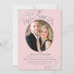 We Still Do Pink & Silver Grey Wedding Vow Renewal Invitation