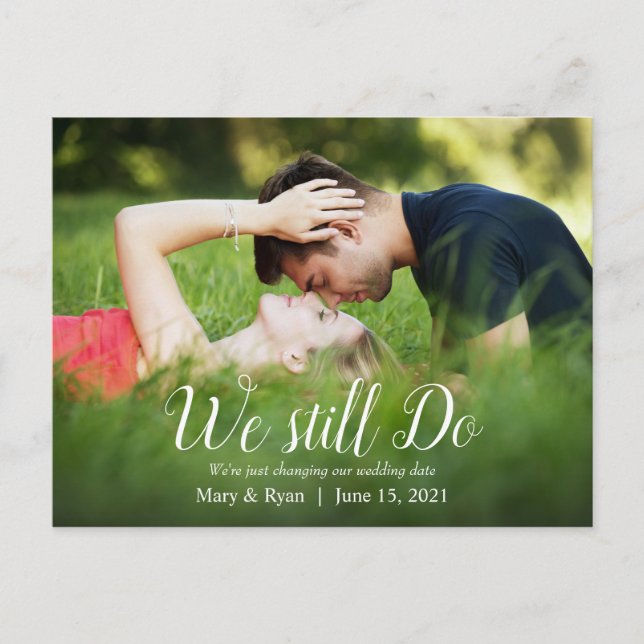 We Still Do | Postponed Wedding White Calligraphy Postcard (Front)