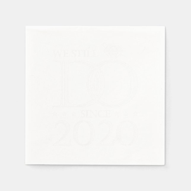 We Still Do Since 2020 Anniversary Gift Napkin (Front)