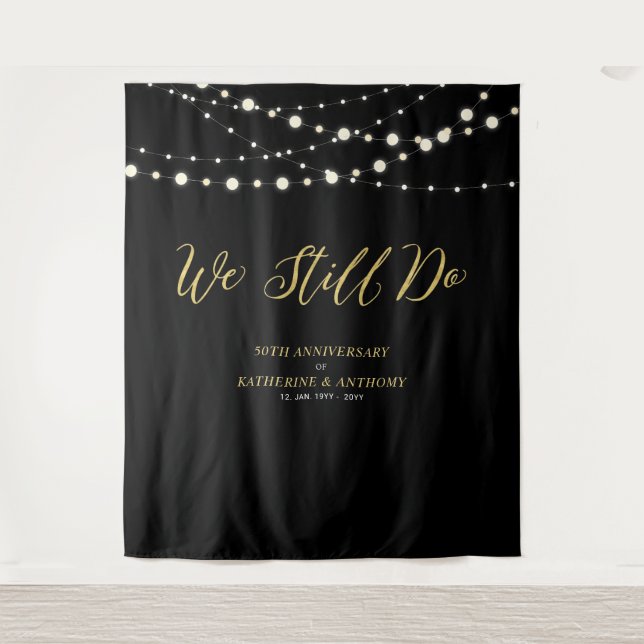 We Still Do | String Lights Wedding Anniversary Ta Tapestry (Front)