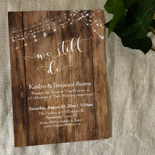 We Still Do Typography Rustic Wood Anniversary Invitation