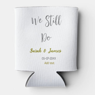 We still do wedding anniversary simple grey gold can cooler