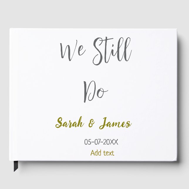 We still do wedding anniversary simple grey gold guest book (Front)