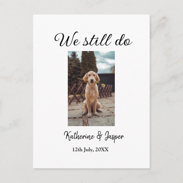 We still do wedding couple pet photo name date sim postcard (Front)