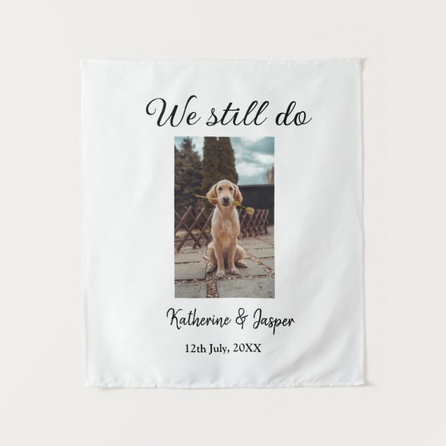 We still do wedding couple pet photo name date sim tapestry (Front)