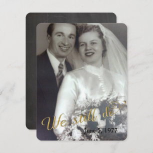 We Still Do-wedding vow renewal photo frame Invitation