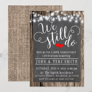 We Still Do Wood Rustic 40th Wedding Anniversary Invitation