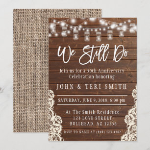 We Still Do Wood Rustic Wedding Anniversary Invitation