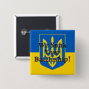 We Sunk Your Battleship Ukrainian Trident 15 Cm Square Badge
