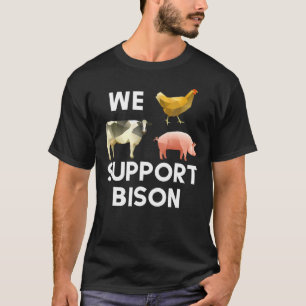 We Support Bison Cow Pig Farmer Men Kids T-Shirt