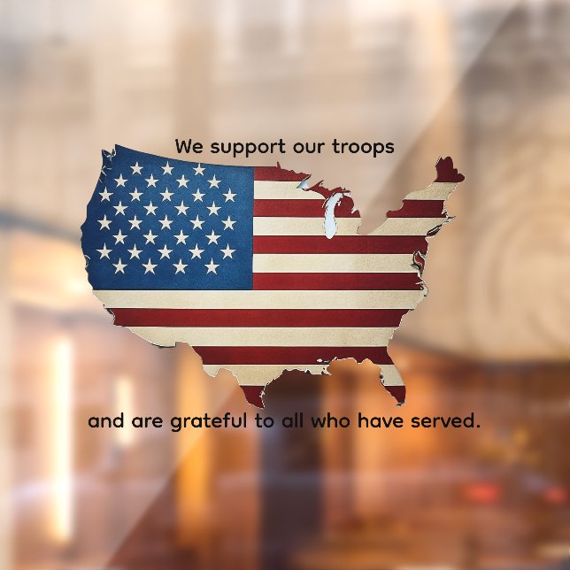We support our troops and all who have served window cling (Sheet 2)