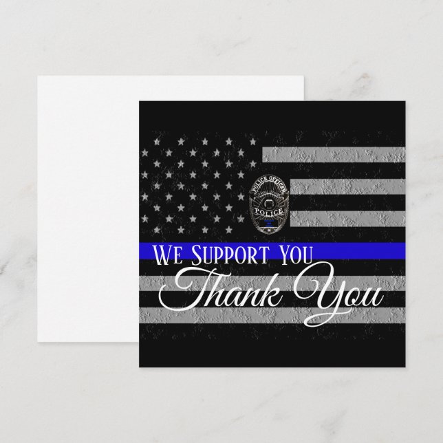 WE SUPPORT YOU THANK YOU POLICE CARD (Front/Back)