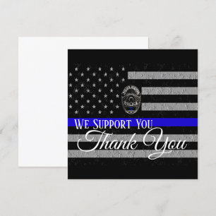 WE SUPPORT YOU THANK YOU POLICE CARD