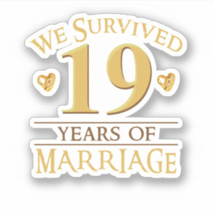 We Survived 19 Years Of Marriage Couple 19th Anniv