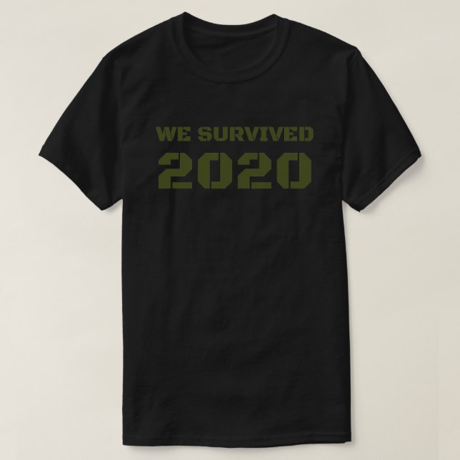 We Survived 2020 T-Shirt (Design Front)