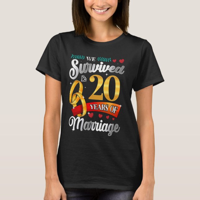 We Survived 20 Years Of Marriage Funny Wedding Ann T-Shirt (Front)