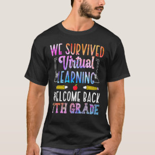 We Survived Virtual Learning Welcome Back 7th Grad T-Shirt