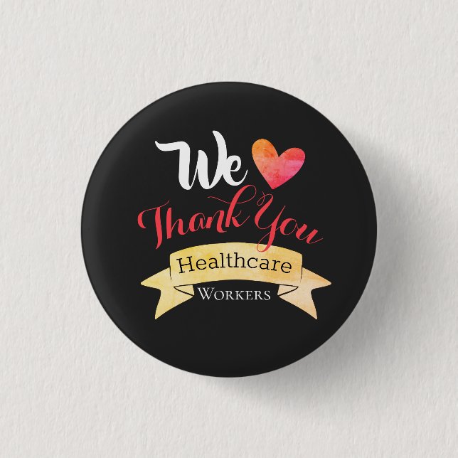 We Thank You Healthcare Workers 3 Cm Round Badge (Front)