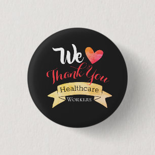 We Thank You Healthcare Workers 3 Cm Round Badge