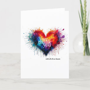 We Thank You With All Of Our Hearts