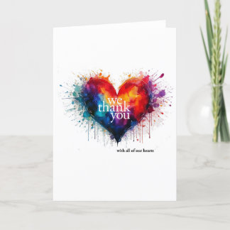 We Thank You With All Of Our Hearts Card