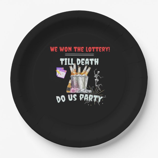 We The Lottery - Till Death Do Us Party Paper Plate (Front)