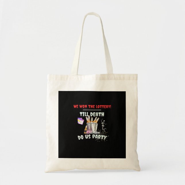 We The Lottery - Till Death Do Us Party Tote Bag (Front)