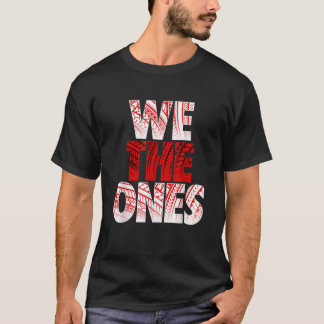 We The Ones Apparel T Shirt