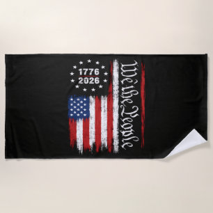 We The People 1776 2026 Patriotic Flag Beach Towel