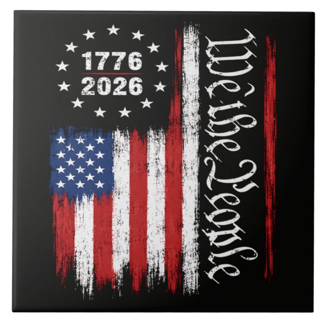 We The People 1776 2026 Patriotic Flag Tile (Front)