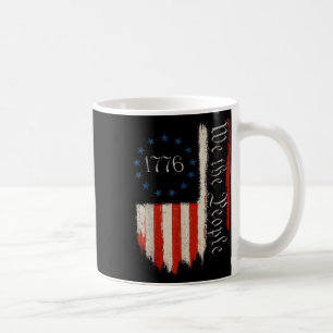 We The People 1776 Independence Day Us Patriot Ame Coffee Mug