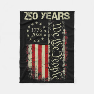 We The People 250 Years America 1776-2026 250th 4t Fleece Blanket