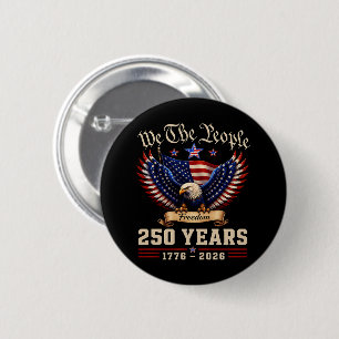 We The People 250 Years Freedom Eagle 6 Cm Round Badge